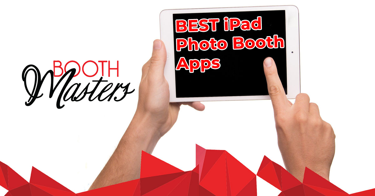 Best iPad Photo Booth Apps